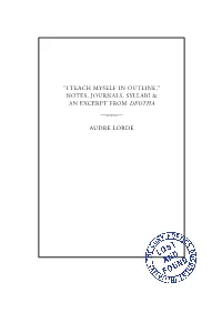 “I Teach Myself in Outline,” Notes, Journals, Syllabi & an Excerpt From