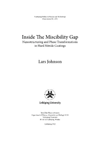 Inside the Miscibility Gap Nanostructuring and Phase Transformations in Hard Nitride Coatings