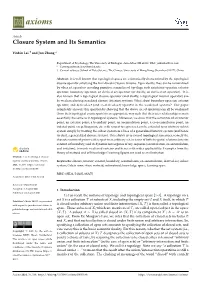 Closure System and Its Semantics