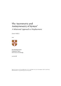 The Asymmetry and Antisymmetry of Syntax¹ a Relational Approach to Displacement