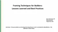 Framing Techniques for Builders: Lessons Learned and Best Practices