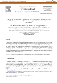 Highly Symmetric Generalized Circulant Permutation Matricesୋ