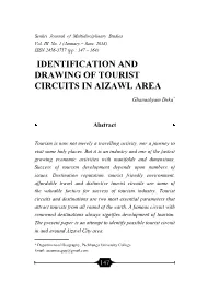 IDENTIFICATION and DRAWING of TOURIST CIRCUITS in AIZAWL AREA Ghanashyam Deka*