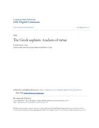 The Greek Sophists : Teachers of Virtue David Dwyer Corey Louisiana State University and Agricultural and Mechanical College