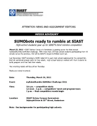 Sumobots Ready to Rumble at SIAST High-School Students Gear up for SIAST’S Third Robotics Competition