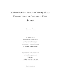 Supersymmetric Dualities and Quantum Entanglement in Conformal Field Theory