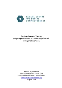 The Inheritance of Trauma Mitigating the Stresses of Forced Migration and Immigrant Integration