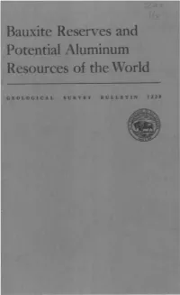Bauxite Reserves and Potential Aluminum Resources of the World