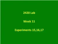 2420 Lab Week 11 Experiments 15,16,17