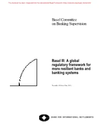 Basel III: a Global Regulatory Framework for More Resilient Banks and Banking Systems
