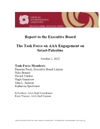 Task Force on the AAA Engagement on Israel/Palestine (Hereinafter Referred to Simply As the Task Force, Or TFIP)
