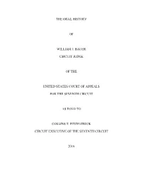 The Oral History of William J. Bauer Circuit Judge of The