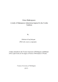 Orisa-Shakespeare: a Study of Shakespeare Adaptations Inspired by the Yoruba Tradition