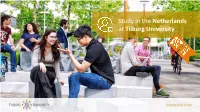 Study in the Netherlands at Tilburg University Study in the Netherlands at Tilburg University