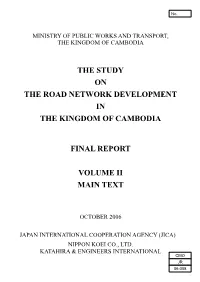 The Study on the Road Network Development in the Kingdom of Cambodia
