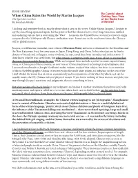 When China Rules the World by Martin Jacques Getting Your View the Spectator, London of the World from by Jonathan Mirsky a Marxist!