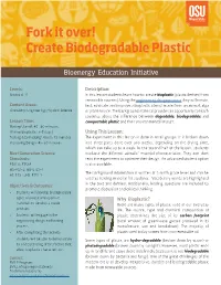 Fork It Over! Create Biodegradable Plastic