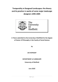 Temporality in Designed Landscapes: the Theory and Its Practice in Works of Some Major Landscape Designers 1945-2005