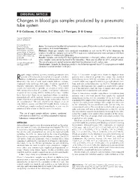 Changes in Blood Gas Samples Produced by a Pneumatic Tube System J Clin Pathol: First Published As on 1 February 2002