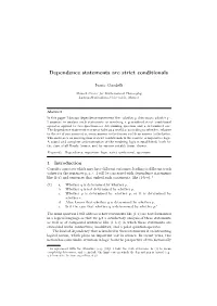 Dependence Statements Are Strict Conditionals