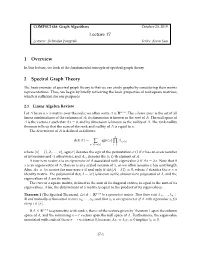 Lecture 17 1 Overview 2 Spectral Graph Theory