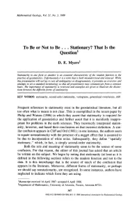 To Be Or Not to Be... Stationary? That Is the Question