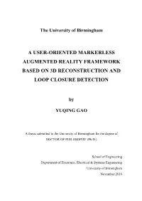 User-Oriented Markerless Augmented Reality Framework Based on 3D Reconstruction and Loop Closure Detection