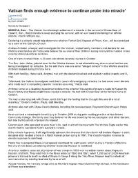 Vatican Finds Enough Evidence to Continue Probe Into Miracle' Comments (0) Recommend (0) by ROY WENZL
