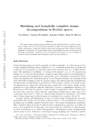 Shrinking and Boundedly Complete Atomic Decompositions in Fr\'Echet