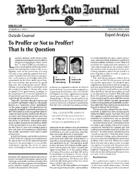 To Proffer Or Not to Proffer? That Is the Question
