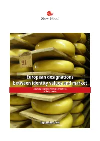 European Designations Between Identity Values and Market a Survey on Production Specifications of Dairy Chains