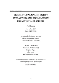 Multilingual Named Entity Extraction and Translation from Text and Speech