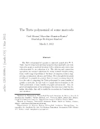 The Tutte Polynomial of Some Matroids Arxiv:1203.0090V1 [Math