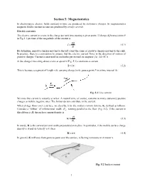 Magnetostatics in Electrostatics, Electric Fields Constant in Time Are Produced by Stationary Charges