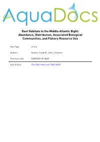 Reef Habitats in the Middle Atlantic Bight: Abundance, Distribution, Associated Biological Communities, and Fishery Resource Use
