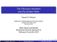 The Fibonacci Numbers and the Golden Ratio