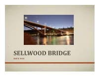 Sellwood Bridge May 8, 2018 Project Overview Project Overview