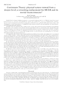 Continuum Theory: Physical Nature Viewed from a Deeper Level; a Rewarding Replacement for SR/GR and Its Mortal Inconsistencies*
