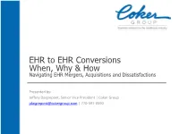 EHR to EHR Conversions When, Why &