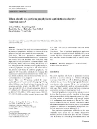 When Should We Perform Prophylactic Antibiotics in Elective Cesarean Cases?