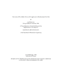 Fabrication of Microfluidic Devices with Application to Membraneless Fuel Cells by Jon Mckechnie B.Eng. Mcmaster University