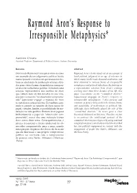 Raymond Aron's Response to Irresponsible Metaphysics*