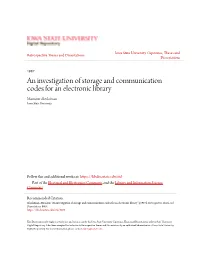 An Investigation of Storage and Communication Codes for an Electronic Library Mansour Alsulaiman Iowa State University