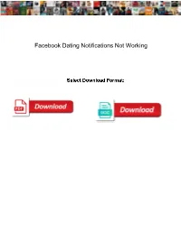 Facebook Dating Notifications Not Working