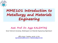 MME101 Introduction to Metallurgy and Materials Engineering