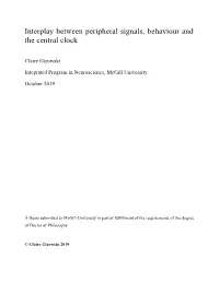 Interplay Between Peripheral Signals, Behaviour and the Central Clock