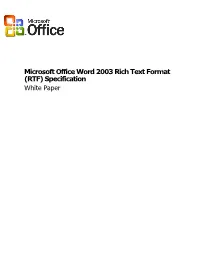 Microsoft Office Word 2003 Rich Text Format (RTF) Specification White Paper Published: April 2004 Table of Contents