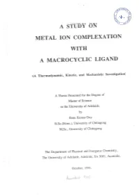 A Study on Metal Ion Complexation with a Macrocyclic Ligand