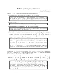 Math 217: Multilinearity of Determinants Professor Karen Smith (C)2015 UM Math Dept Licensed Under a Creative Commons By-NC-SA 4.0 International License
