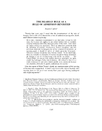 The Hearsay Rule As a Rule of Admission Revisited
